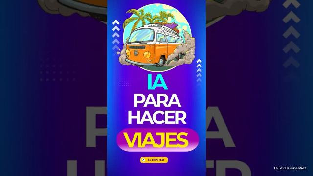 [El Hipster] (January 31, 2025) Descubre el Secreto para Viajar Barato con la IA