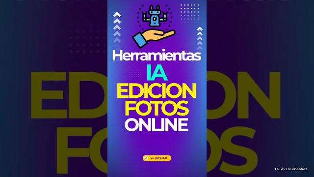 [El Hipster] (March 15, 2025) ¡El Mejor Sitio para Editar Fotos Online con IA!