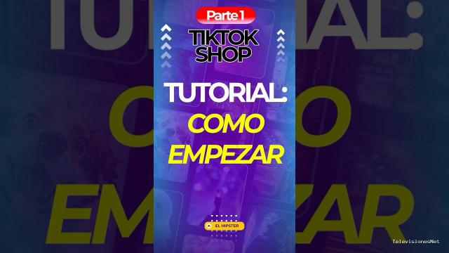 [El Hipster] (May 31, 2025) ¿Cómo vender en TikTok Shop? (Tutorial para Empezar)