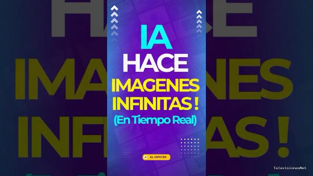 [El Hipster] (June 19, 2025) Así Puedes Hacer Imágenes Infinitas con Inteligencia Artificial