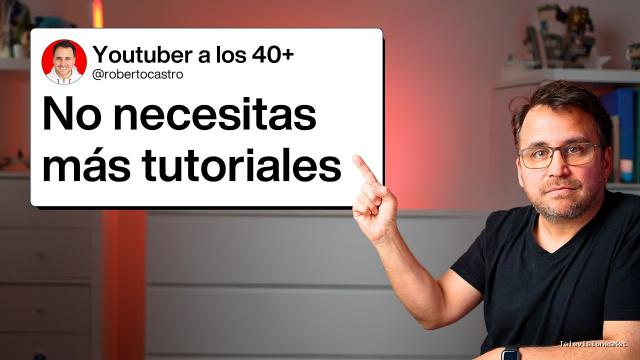 [youtuber-a-los-40] (November 14, 2025) Deja de procrastinar y Comienza tu canal en Youtube en 6 Simples pasos