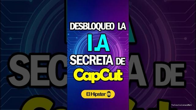 [El Hipster] (February 9, 2026) Activo la función Secreta «IA Oculta» de Capcut y…