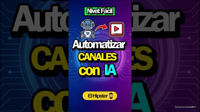 [El Hipster] (March 30, 2026) Tutorial Secreto: Automatizar Canales Con IA [Nivel: Fácil]