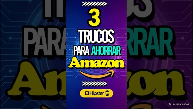 [El Hipster] (March 5, 2026) ¡Deja de tirar dinero! 3 Trucos de Amazon que no conoces