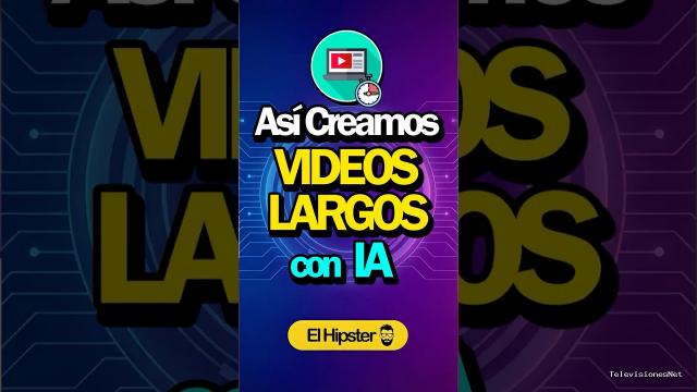 [El Hipster] (April 8, 2026) Cómo hacer Vídeos Largos con IA (Tutorial Seedance 2.0)