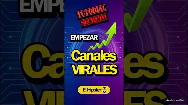 [El Hipster] (May 11, 2026) Tutorial: ¿Cómo crear Canales Virales en 2026? (Nivel 0)