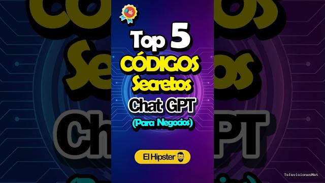 [El Hipster] (August 24, 2026) Los 5 Mejores Códigos de ChatGPT para Negocios